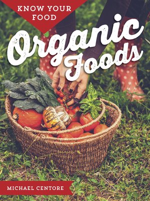 cover image of Know Your Food: Organic Foods 